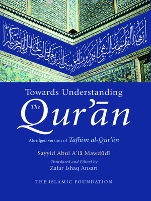 cover image of Towards Understanding the Qur'an